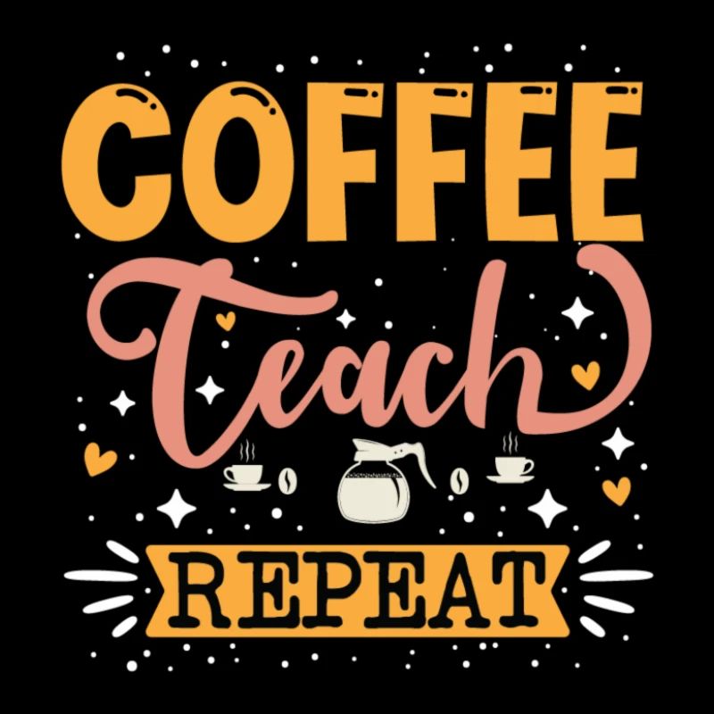 Coffee teach repeat