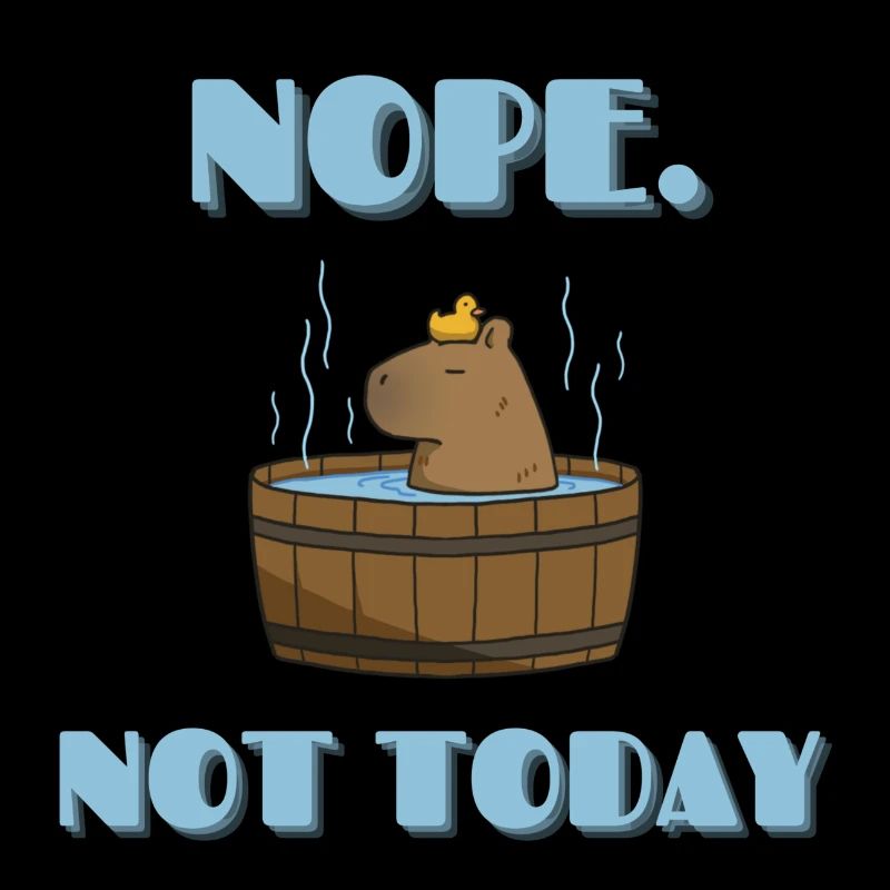 CAPYBARA not today