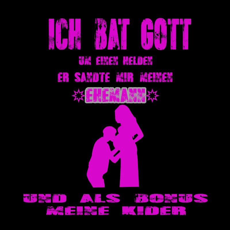 ICH BAT GOTT EHEMANN