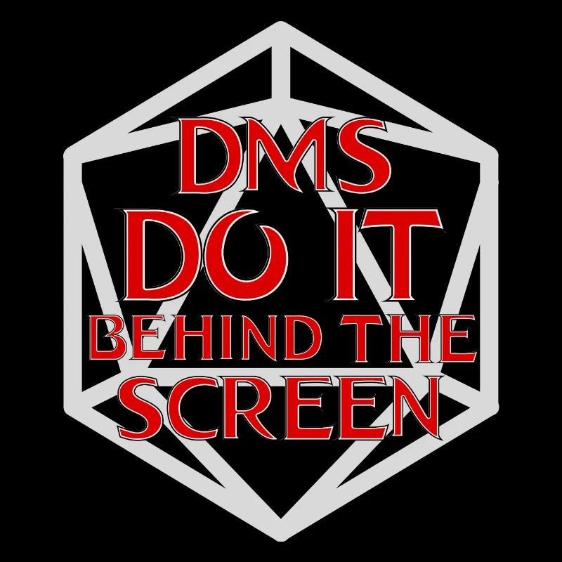 DM's Do It Behind the Screen