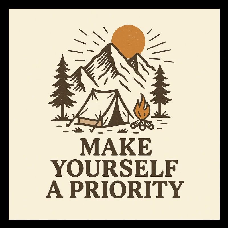 MAKE YOURSELF A PRIORITY