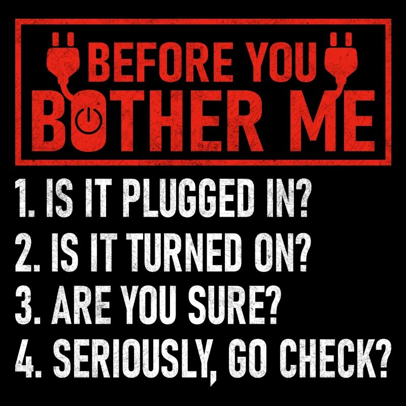 Before You Bother Me Computer Tech Support