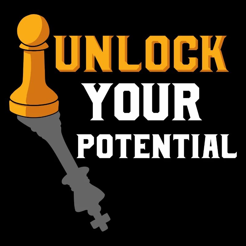Unlock Your Potential Chess Board Chess Player
