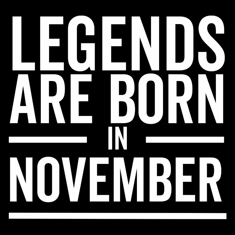 Legends Are Born in November