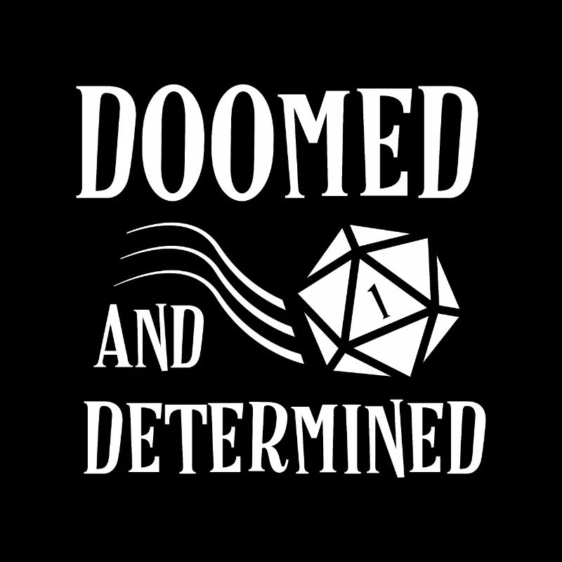 Doomed and Determined D20 Dice Critical Fail