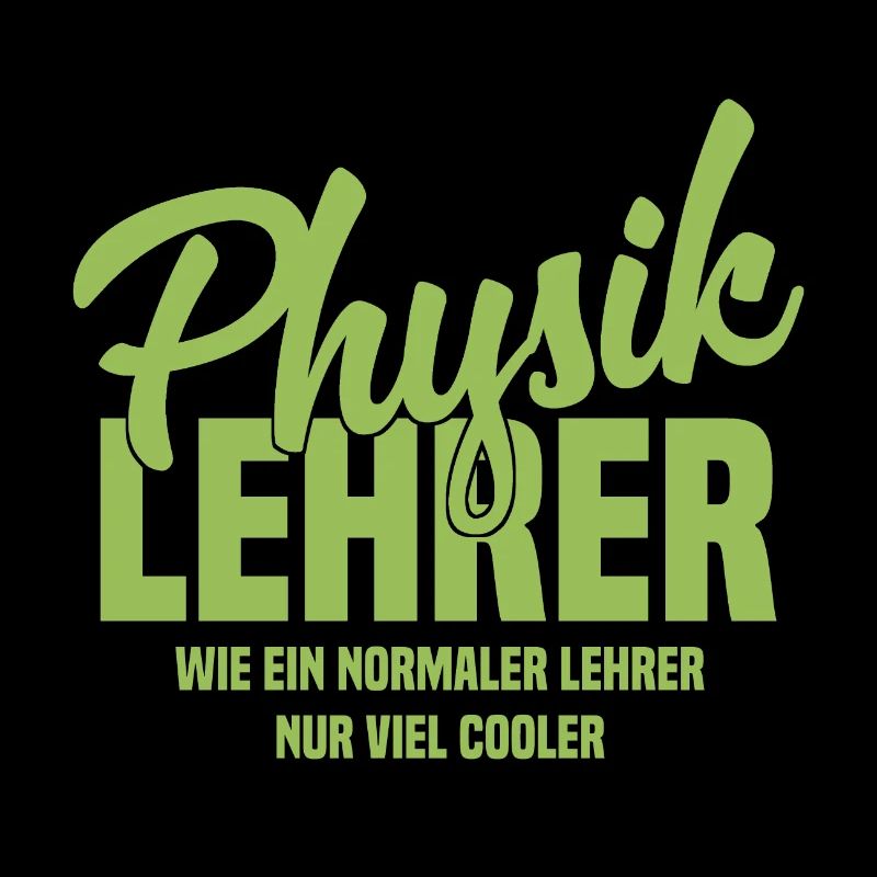 Physiklehrer - Wie ein normaler Lehrer nur cooler