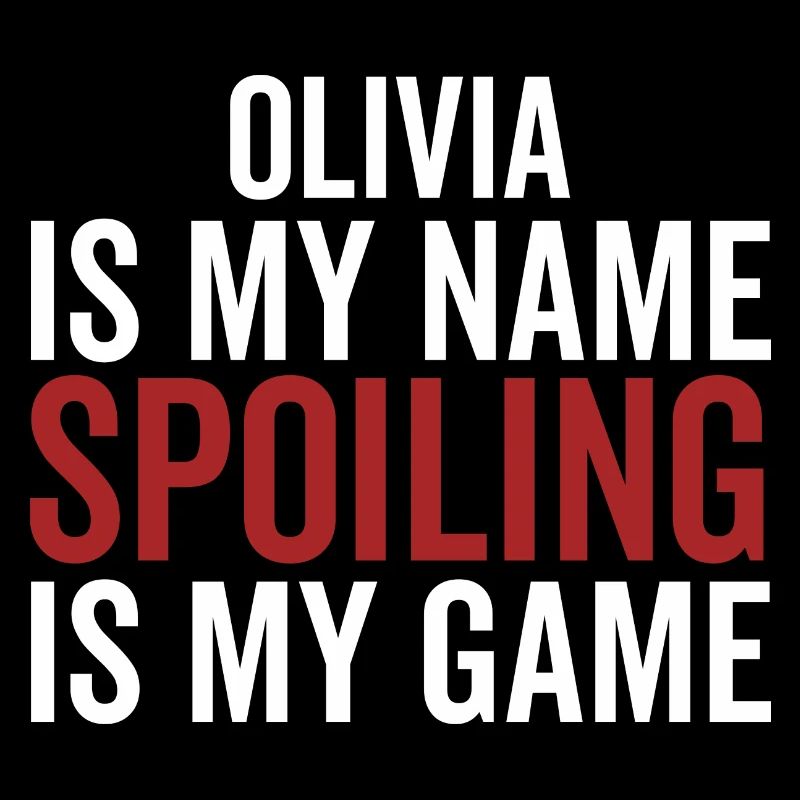 Olivia est mon nom Spoiling est mon jeu