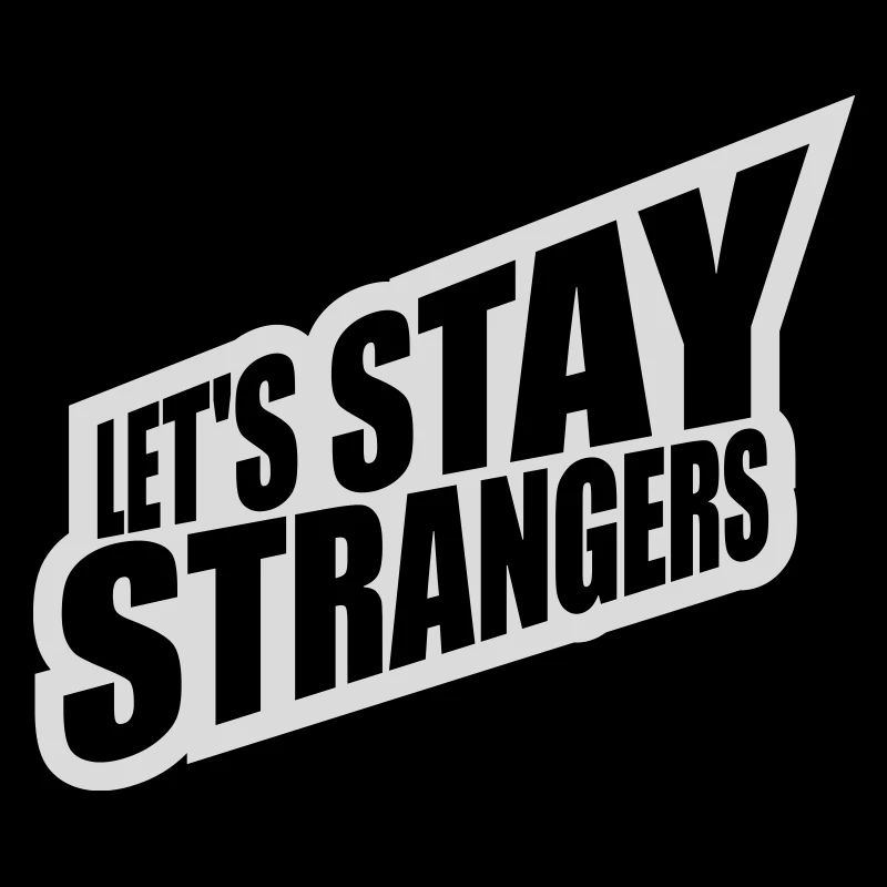 Citation Restons Strangers