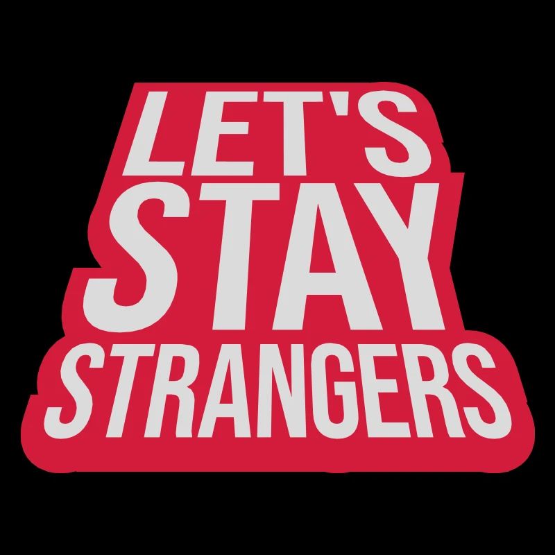 Citation Restons Strangers