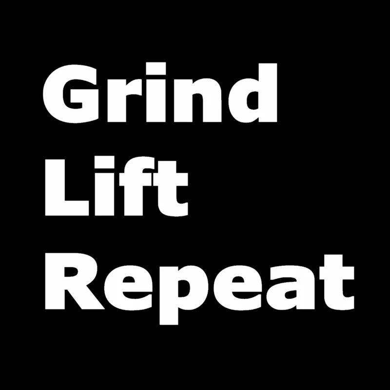 Grind lift repeat