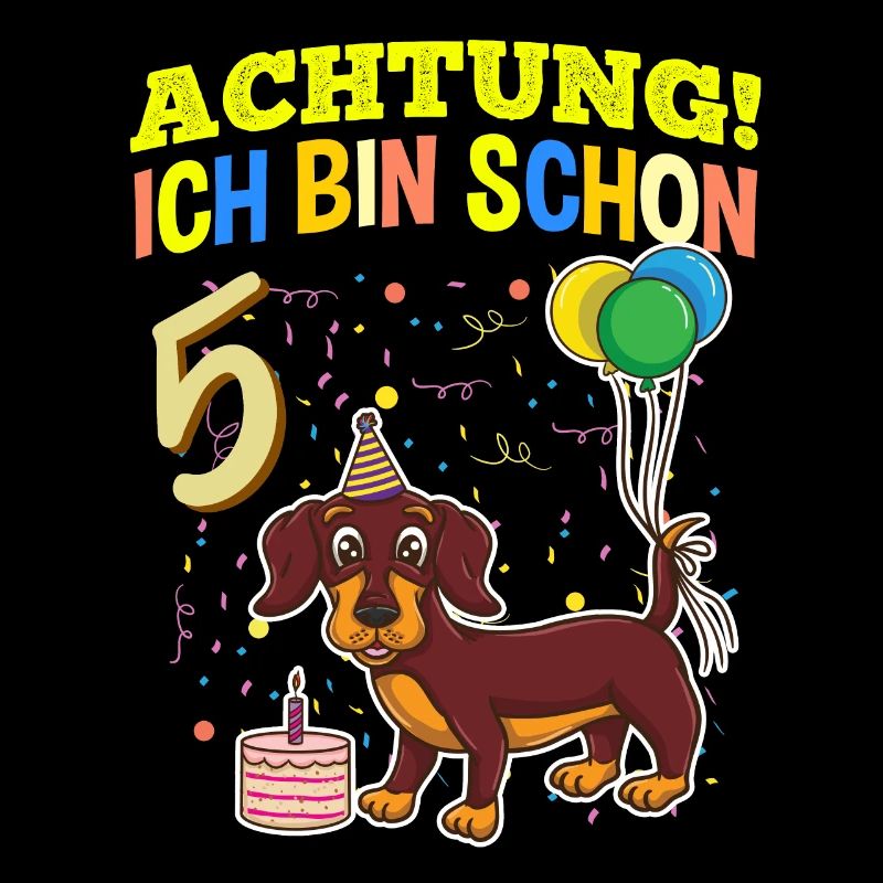 Achtung Ich Bin Schon 5 Tier Geburtstag Dackel