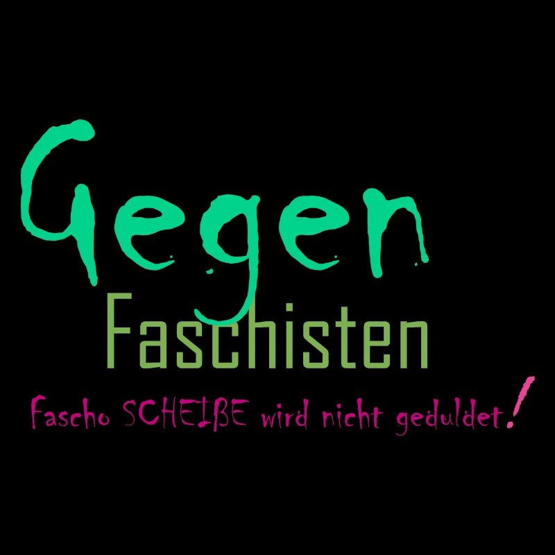fascho scheisse wird nicht geduldet