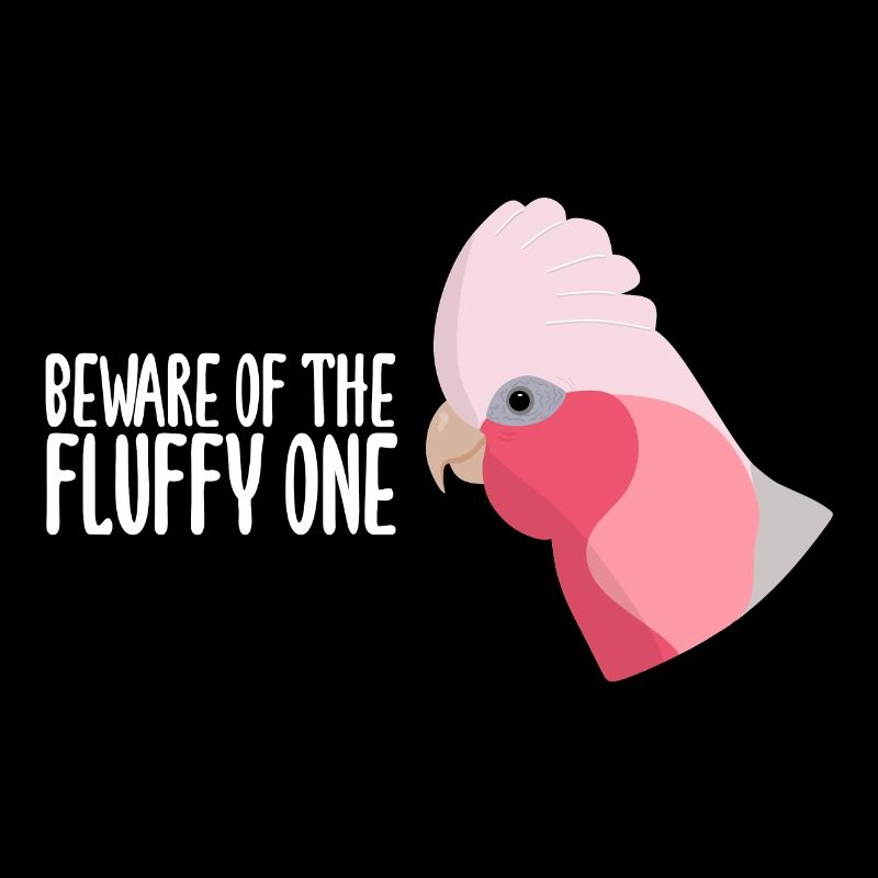 Beware fluffy one - Rosa-Kakadu Geschenk