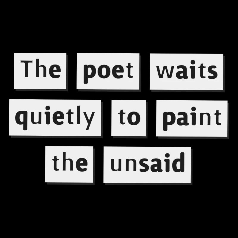 The poet waits quietly...