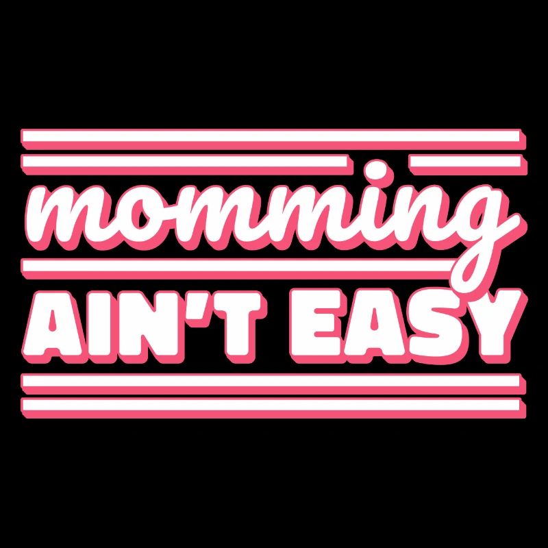 Mama sein ist nicht leicht Mutter Muttertag Mami