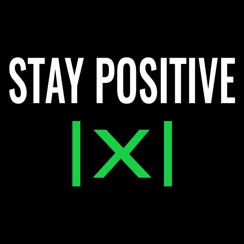 Informatik Informatiker stay positive Mathematiker