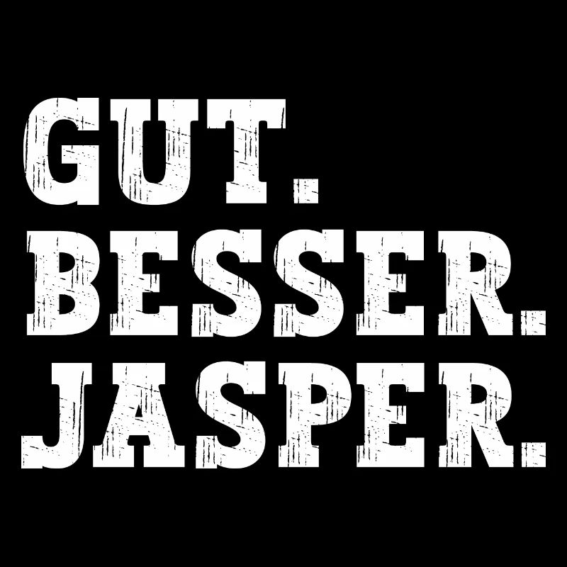 Gut Besser Jasper Lustiger Spruch Name Jasper