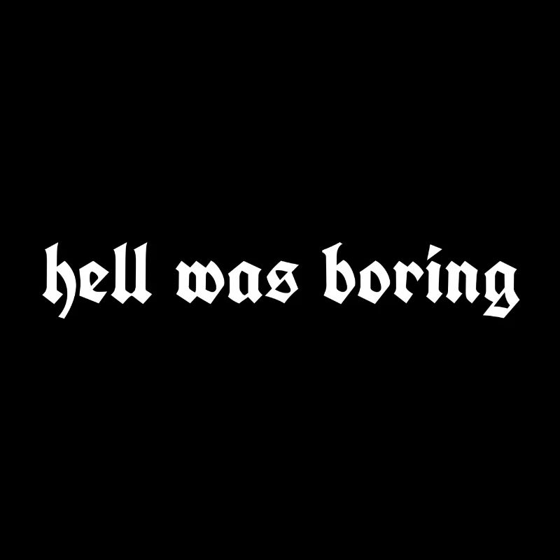 Hell was boring Print