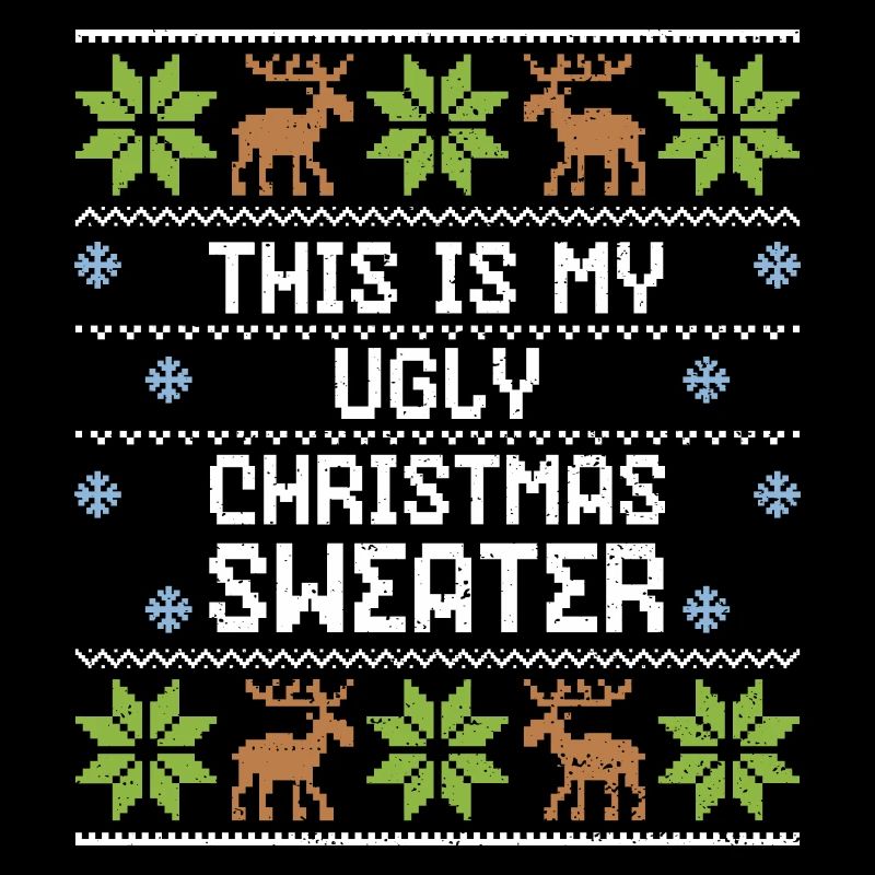 C'est mon pull de Noël laid - Noël laid