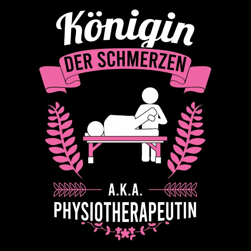 Physiotherapeutin Physio lustiger Spruch