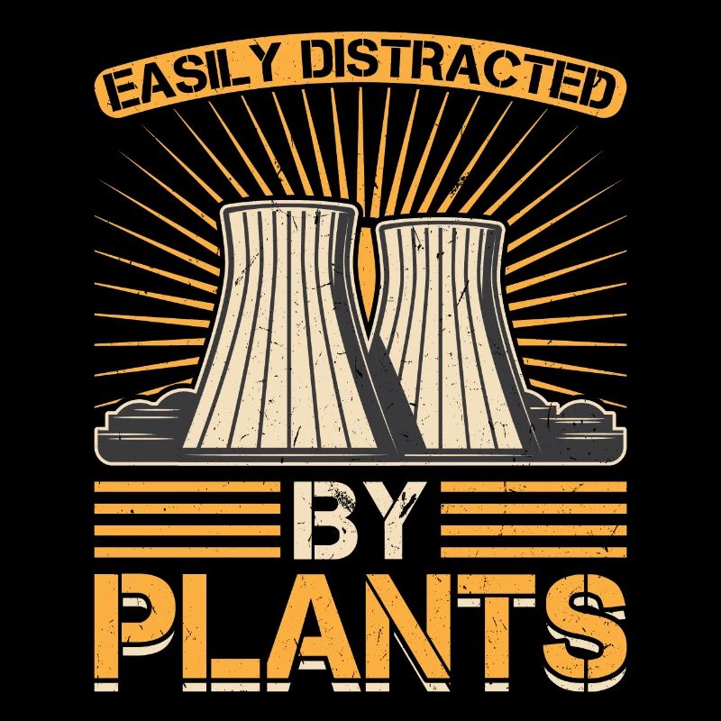 Easily Distracted By Plants - Nuclear Engineering