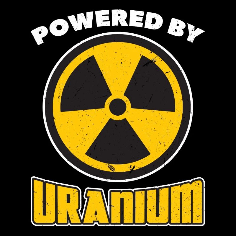 Powered By Uranium - Nuclear Engineering