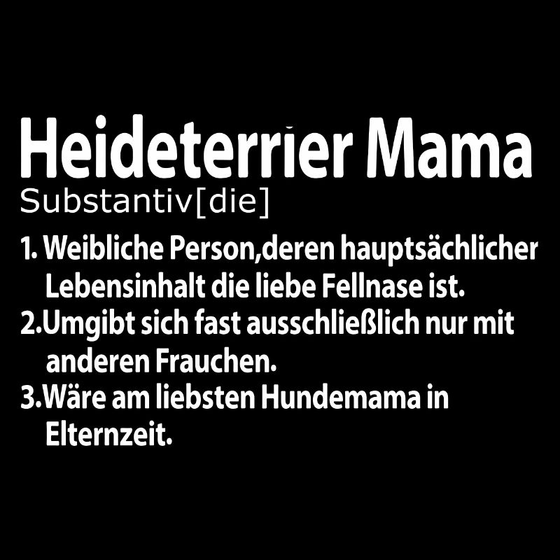 Heideterrier Mama Definition