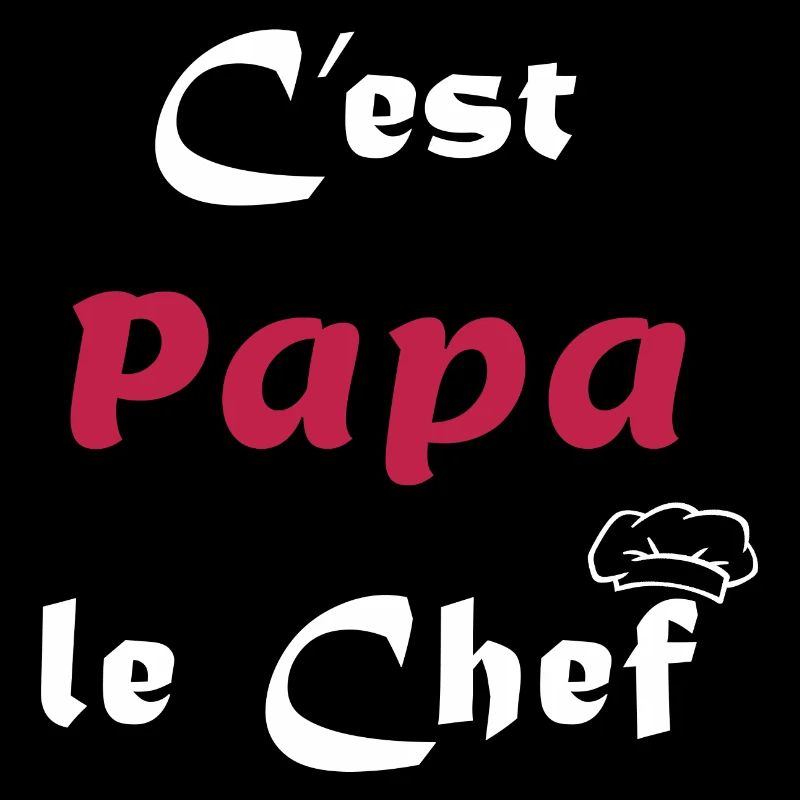 C'est Papa le chef - Cuisinier
