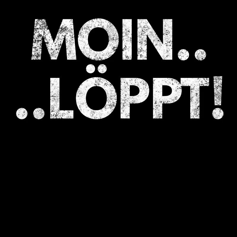 Plattdeutsch Moin Löppt Spruch Geschenk