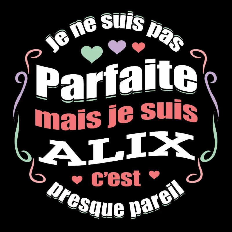 ALIX PARFAITE - PRENOM ALIX