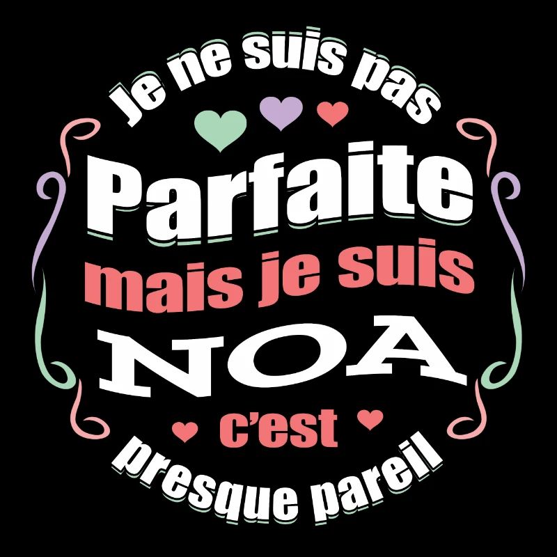 NOA PARFAITE - PRENOM NOA