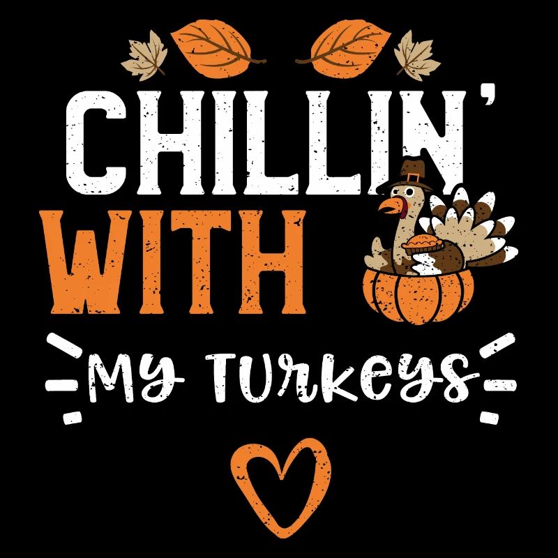 Chillin' With My Turkeys