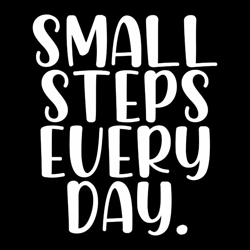Small steps every day