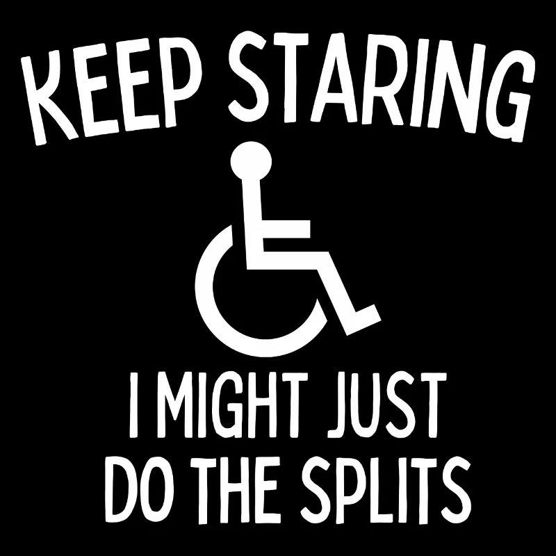 Keep Staring I Might Start Levitating Handicap