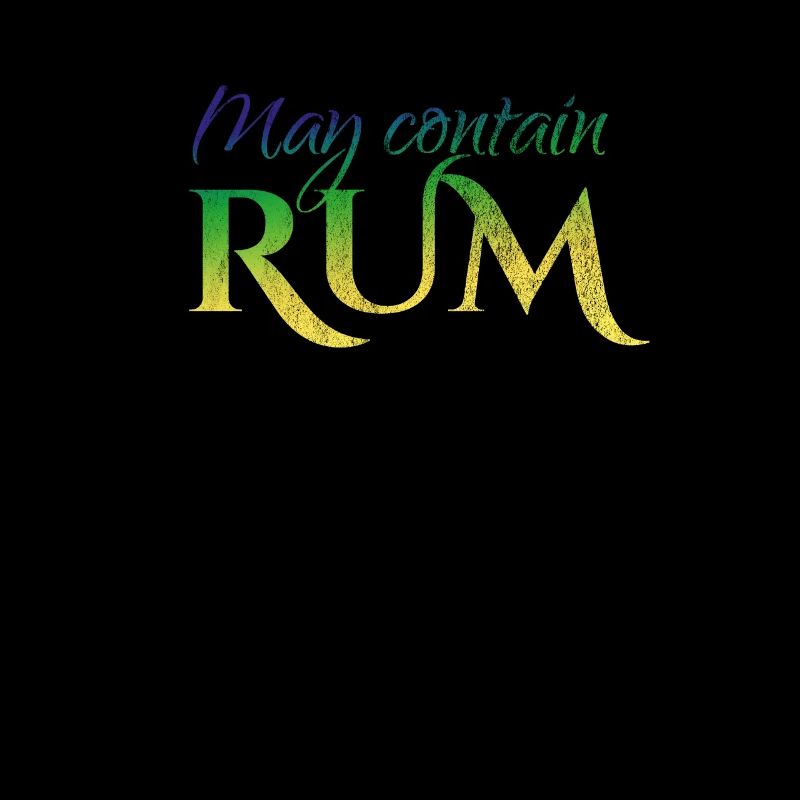 Rum / May Contain Rum / Alcohol / Party