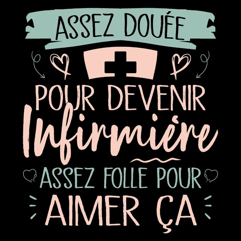 Assez douée pour devenir infirmière cadeau