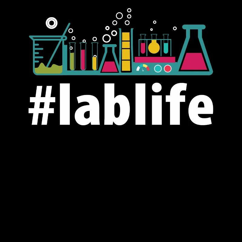 Lablife design Gift la vie en laboratoire Hashtag PhD Science