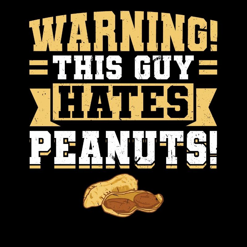 This Guy Hates Peanuts - Peanut Allergic