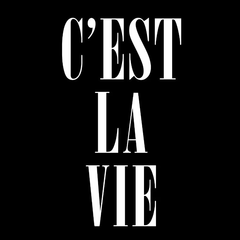 C’est la Vie – So ist das Leben