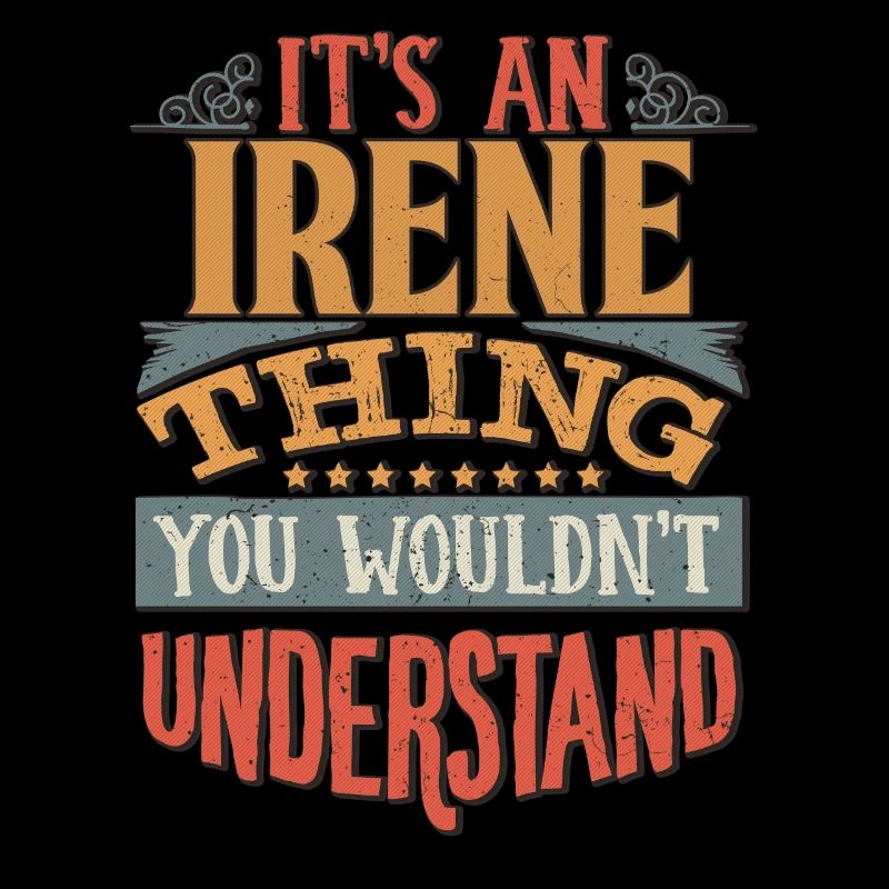 C’est une chose d’Irene que vous ne comprendriez pas -