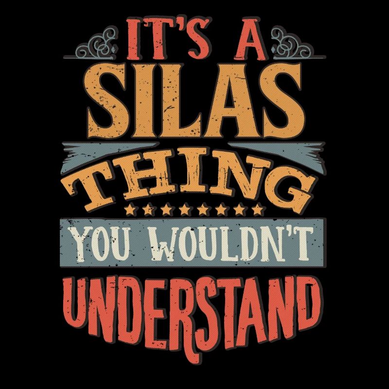 C’est une chose silas que vous ne comprendriez pas - Silas