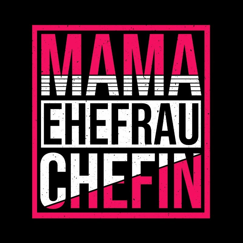 Mama Ehefrau Chefin Mama Geschenkidee