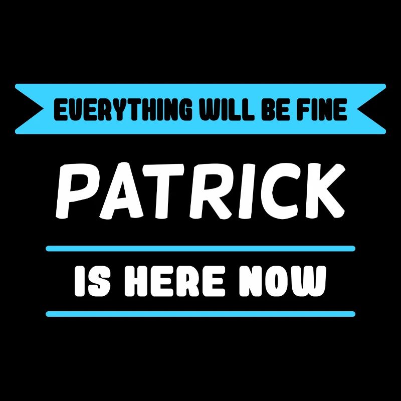Patrick Name Spruch für stolze Patricks