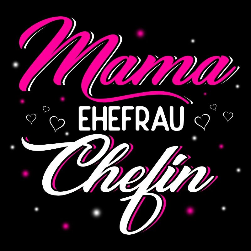 Mama Ehefrau Chefin
