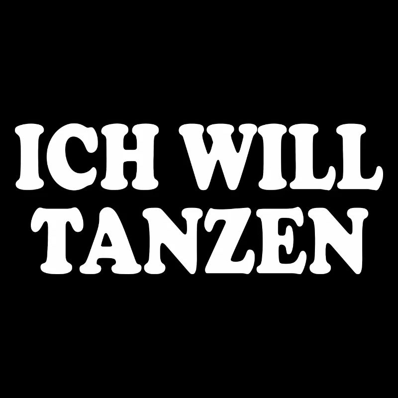 Ich will tanzen