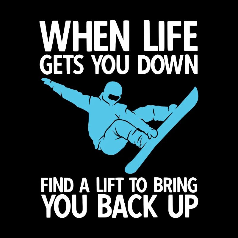 Snowboard Spruch für Snowboarder