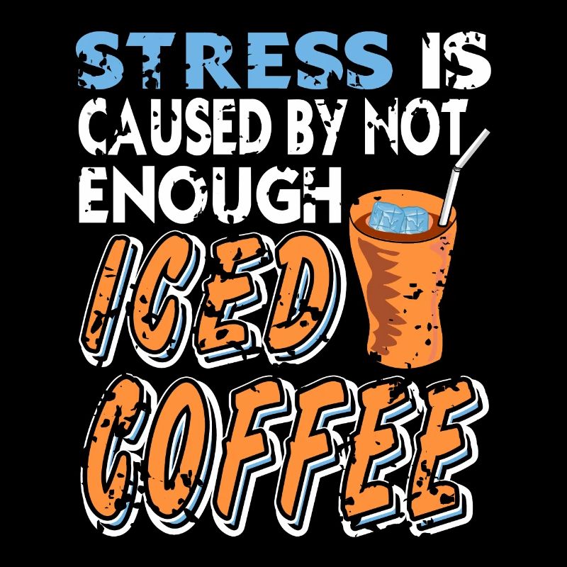 Stress wird durch zu wenig Eiskaffee verursacht