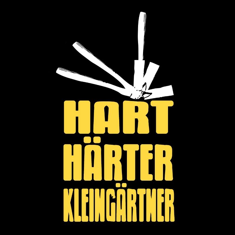 Hart Härter Kleingärtner - Garten Kleingarten