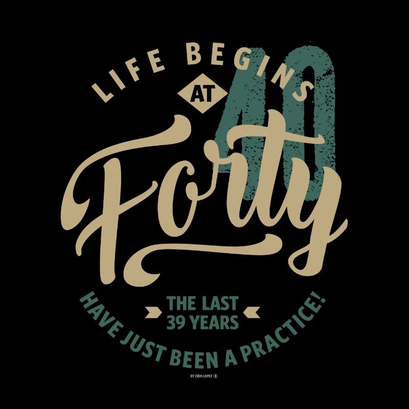 Das Leben beginnt um 40