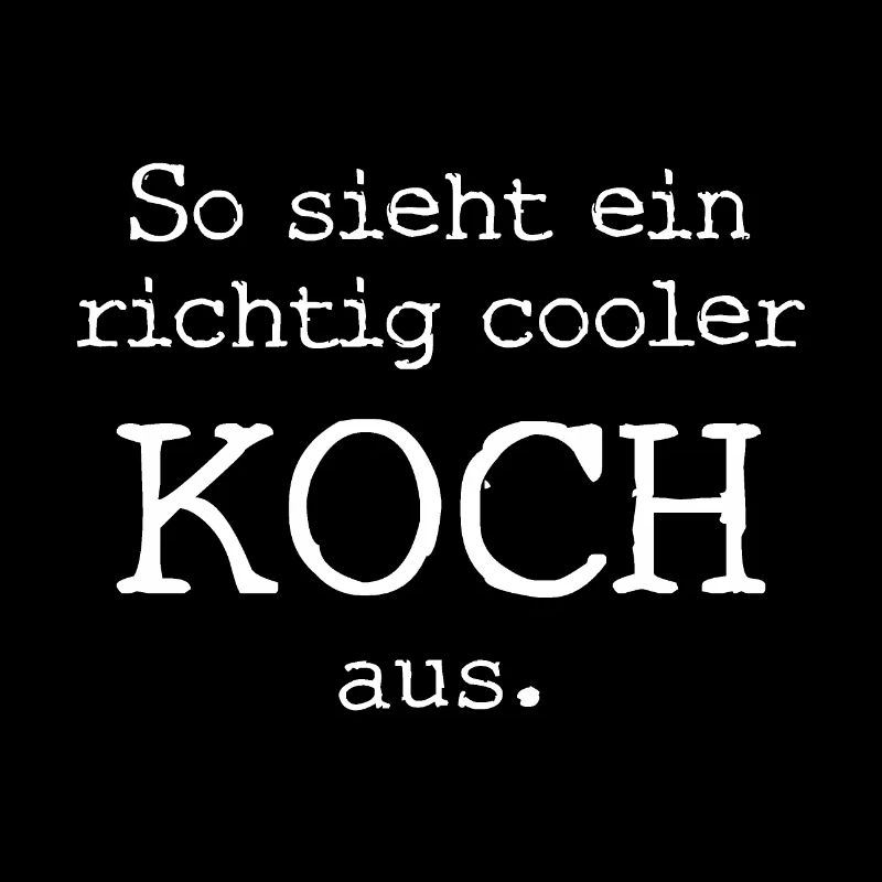 So sieht ein richtig cooler Koch aus.